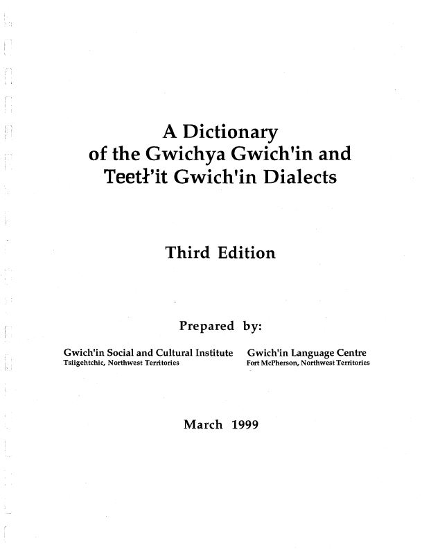 A Dictionary of the Gwichya Gwich'in and Teetł'it Gwich'in Dialects cover