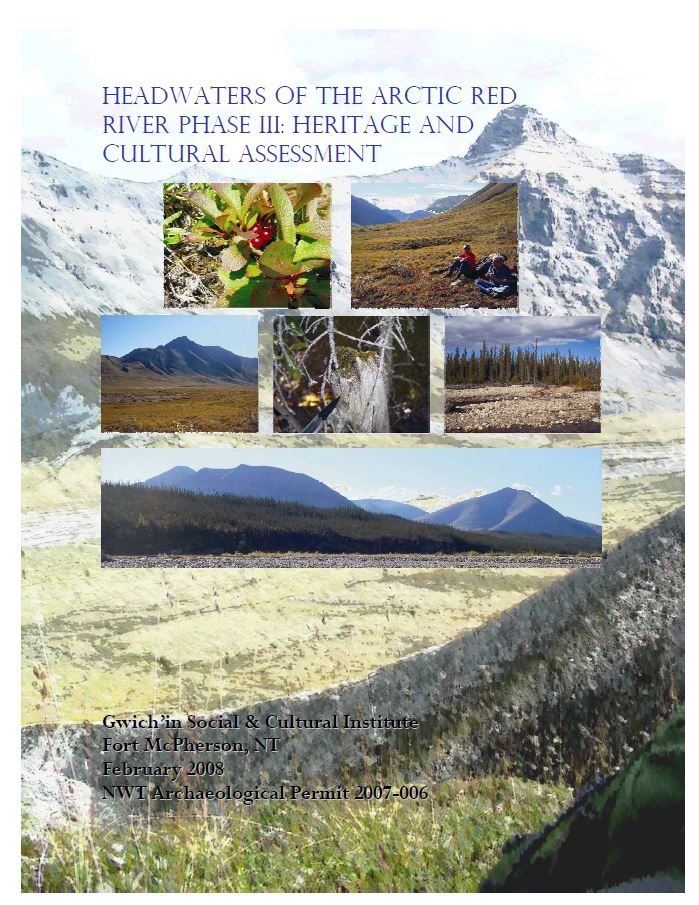 Headwaters of the Arctic Red River Phase III: Heritage and cultural assessment report cover