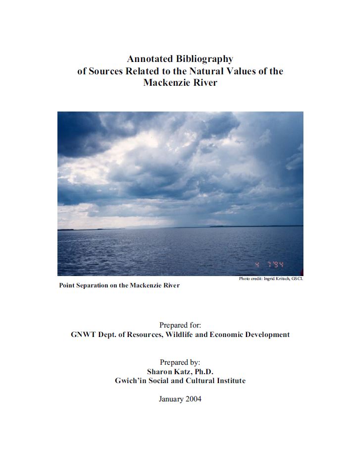 Annotated bibliography of sources related to the Natural Values of the Mackenzie River Annotated bibliography of sources related to the Natural Values of the Mackenzie River report cover